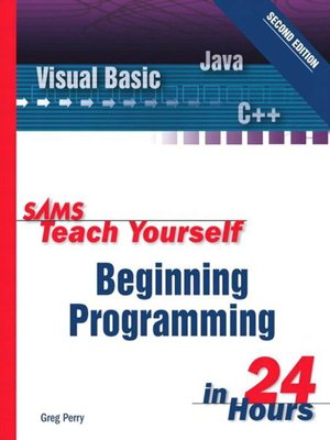 cover image of Sams Teach Yourself Beginning Programming in 24 Hours